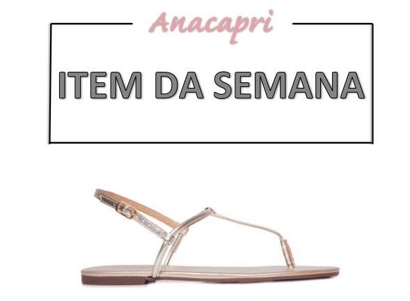 rasteirinha, moda, estilo, praia, férias, looks, item da semana, item of the week, fashion, style, sandals, beach, vacations