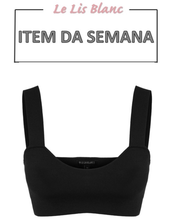 top cropped. cropped. moda, estilo, item da semana, looks, item of the week, fashion, style, outfits