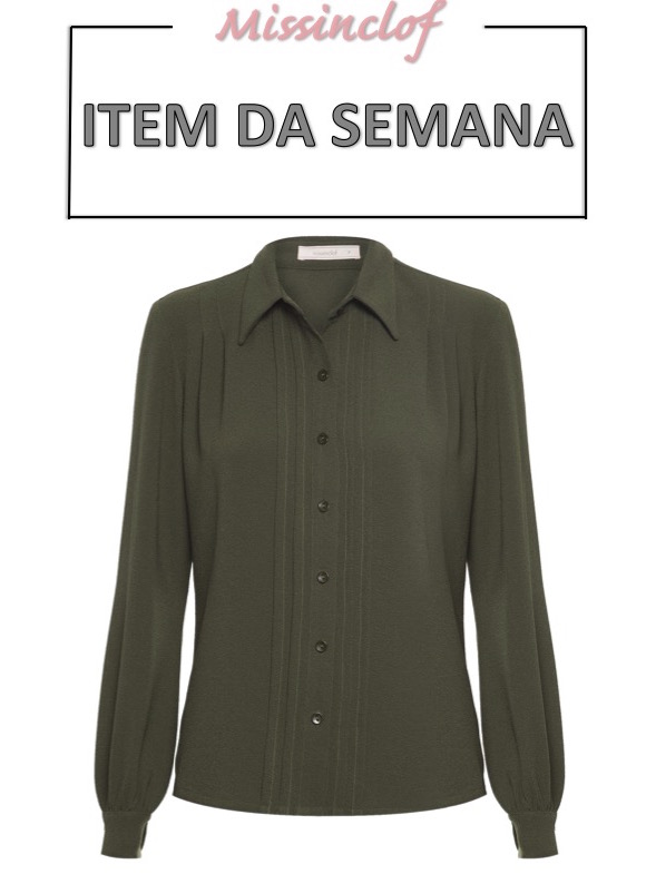 verde militar, camisa, item da semana, link afiliado, moda, estilo, looks, item of the week, affiliate link, outfits, military green, fashion, style